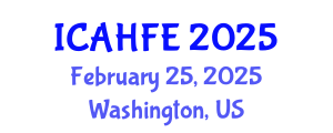 International Conference on Applied Human Factors and Ergonomics (ICAHFE) February 25, 2025 - Washington, United States