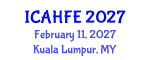 International Conference on Applied Human Factors and Ergonomics (ICAHFE) February 11, 2027 - Kuala Lumpur, Malaysia International Conference on Applied Human Factors and Ergonomics (ICAHFE) February 11, 2027 - Kuala Lumpur, Malaysia