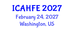 International Conference on Applied Human Factors and Ergonomics (ICAHFE) February 24, 2027 - Washington, United States International Conference on Applied Human Factors and Ergonomics (ICAHFE) February 24, 2027 - Washington, United States