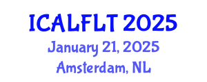 International Conference on Applied Linguistics and Foreign Language Teaching (ICALFLT) January 21, 2025 - Amsterdam, Netherlands