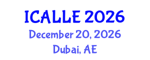 International Conference on Applied Linguistics and Language Education (ICALLE) December 20, 2026 - Dubai, United Arab Emirates International Conference on Applied Linguistics and Language Education (ICALLE) December 20, 2026 - Dubai, United Arab Emirates