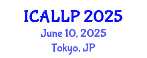 International Conference on Applied Linguistics and Language Practice (ICALLP) June 10, 2025 - Tokyo, Japan