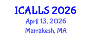 International Conference on Applied Linguistics and Language Studies (ICALLS) April 13, 2026 - Marrakesh, Morocco