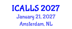 International Conference on Applied Linguistics and Language Studies (ICALLS) January 21, 2027 - Amsterdam, Netherlands International Conference on Applied Linguistics and Language Studies (ICALLS) January 21, 2027 - Amsterdam, Netherlands