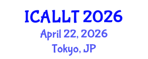 International Conference on Applied Linguistics and Language Teaching (ICALLT) April 22, 2026 - Tokyo, Japan