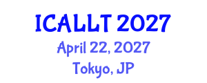 International Conference on Applied Linguistics and Language Teaching (ICALLT) April 22, 2027 - Tokyo, Japan