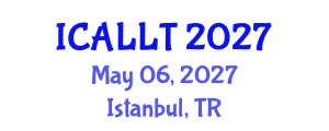 International Conference on Applied Linguistics and Language Teaching (ICALLT) May 06, 2027 - Istanbul, Turkey