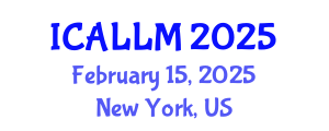 International Conference on Applied Linguistics and Learning Methodologies (ICALLM) February 15, 2025 - New York, United States