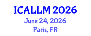 International Conference on Applied Linguistics and Learning Methodologies (ICALLM) June 24, 2026 - Paris, France