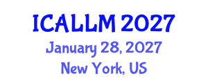 International Conference on Applied Linguistics and Learning Methodologies (ICALLM) January 28, 2027 - New York, United States
