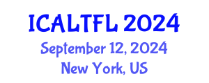 International Conference on Applied Linguistics and Teaching Foreign Languages (ICALTFL) September 12, 2024 - New York, United States