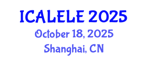 International Conference on Applied Linguistics for English Language Education (ICALELE) October 18, 2025 - Shanghai, China