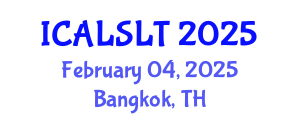 International Conference on Applied Linguistics for Second Language Teaching (ICALSLT) February 04, 2025 - Bangkok, Thailand