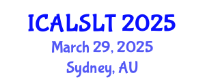 International Conference on Applied Linguistics for Second Language Teaching (ICALSLT) March 29, 2025 - Sydney, Australia
