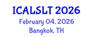 International Conference on Applied Linguistics for Second Language Teaching (ICALSLT) February 04, 2026 - Bangkok, Thailand