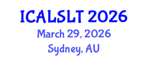 International Conference on Applied Linguistics for Second Language Teaching (ICALSLT) March 29, 2026 - Sydney, Australia