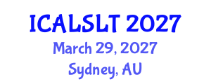 International Conference on Applied Linguistics for Second Language Teaching (ICALSLT) March 29, 2027 - Sydney, Australia International Conference on Applied Linguistics for Second Language Teaching (ICALSLT) March 29, 2027 - Sydney, Australia