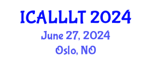 International Conference on Applied Linguistics, Language Learning and Teaching (ICALLLT) June 27, 2024 - Oslo, Norway