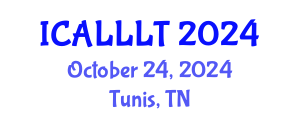 International Conference on Applied Linguistics, Language Learning and Teaching (ICALLLT) October 24, 2024 - Tunis, Tunisia