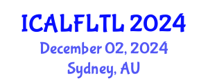 International Conference on Applied Linguistics to Foreign Language Teaching and Learning (ICALFLTL) December 02, 2024 - Sydney, Australia