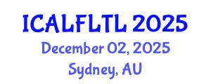 International Conference on Applied Linguistics to Foreign Language Teaching and Learning (ICALFLTL) December 02, 2025 - Sydney, Australia
