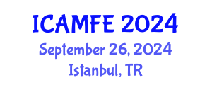 International Conference on Applied Mathematical Finance and Economics (ICAMFE) September 26, 2024 - Istanbul, Turkey