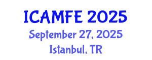 International Conference on Applied Mathematical Finance and Economics (ICAMFE) September 27, 2025 - Istanbul, Turkey