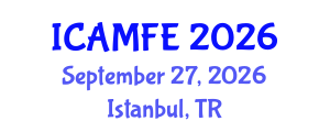 International Conference on Applied Mathematical Finance and Economics (ICAMFE) September 27, 2026 - Istanbul, Turkey