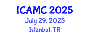 International Conference on Applied Mathematics and Computation (ICAMC) July 29, 2025 - Istanbul, Turkey