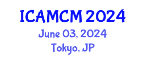 International Conference on Applied Mathematics and Computational Mechanics (ICAMCM) June 03, 2024 - Tokyo, Japan
