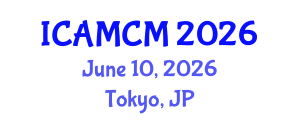 International Conference on Applied Mathematics and Computational Mechanics (ICAMCM) June 10, 2026 - Tokyo, Japan