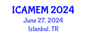 International Conference on Applied Mathematics and Engineering Mathematics (ICAMEM) June 27, 2024 - Istanbul, Turkey