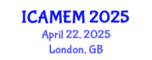 International Conference on Applied Mathematics and Engineering Mathematics (ICAMEM) April 22, 2025 - London, United Kingdom