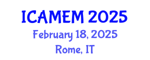 International Conference on Applied Mathematics and Engineering Mathematics (ICAMEM) February 18, 2025 - Rome, Italy