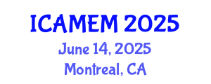 International Conference on Applied Mathematics and Engineering Mathematics (ICAMEM) June 14, 2025 - Montreal, Canada