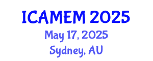 International Conference on Applied Mathematics and Engineering Mathematics (ICAMEM) May 17, 2025 - Sydney, Australia