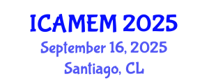 International Conference on Applied Mathematics and Engineering Mathematics (ICAMEM) September 16, 2025 - Santiago, Chile