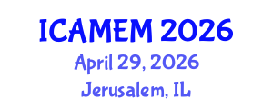 International Conference on Applied Mathematics and Engineering Mathematics (ICAMEM) April 29, 2026 - Jerusalem, Israel