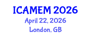 International Conference on Applied Mathematics and Engineering Mathematics (ICAMEM) April 22, 2026 - London, United Kingdom