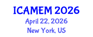 International Conference on Applied Mathematics and Engineering Mathematics (ICAMEM) April 22, 2026 - New York, United States