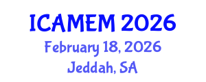 International Conference on Applied Mathematics and Engineering Mathematics (ICAMEM) February 18, 2026 - Jeddah, Saudi Arabia