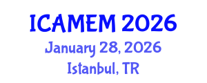 International Conference on Applied Mathematics and Engineering Mathematics (ICAMEM) January 28, 2026 - Istanbul, Turkey