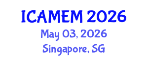 International Conference on Applied Mathematics and Engineering Mathematics (ICAMEM) May 03, 2026 - Singapore, Singapore