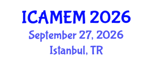 International Conference on Applied Mathematics and Engineering Mathematics (ICAMEM) September 27, 2026 - Istanbul, Turkey