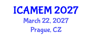 International Conference on Applied Mathematics and Engineering Mathematics (ICAMEM) March 22, 2027 - Prague, Czechia International Conference on Applied Mathematics and Engineering Mathematics (ICAMEM) March 22, 2027 - Prague, Czechia