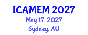 International Conference on Applied Mathematics and Engineering Mathematics (ICAMEM) May 17, 2027 - Sydney, Australia International Conference on Applied Mathematics and Engineering Mathematics (ICAMEM) May 17, 2027 - Sydney, Australia