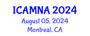 International Conference on Applied Mathematics and Numerical Analysis (ICAMNA) August 05, 2024 - Montreal, Canada