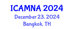 International Conference on Applied Mathematics and Numerical Analysis (ICAMNA) December 23, 2024 - Bangkok, Thailand