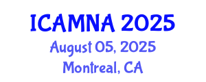 International Conference on Applied Mathematics and Numerical Analysis (ICAMNA) August 05, 2025 - Montreal, Canada