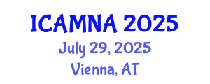 International Conference on Applied Mathematics and Numerical Analysis (ICAMNA) July 29, 2025 - Vienna, Austria